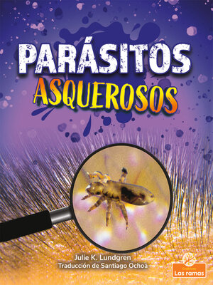 cover image of Parásitos asquerosos (Gross and Disgusting Parasites)